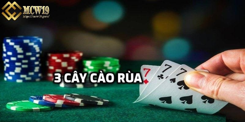 2 phiên bản bài 3 cây phổ biến